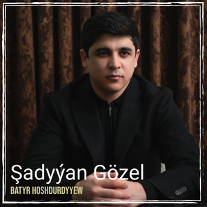 Şadyýan Gözel