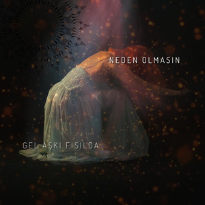 Gel Aşkı Fısılda