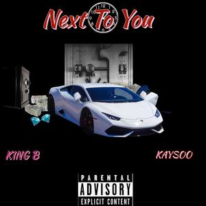 Next to You (feat. Kaysoo)