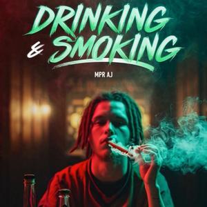 Drinkin n Smokin
