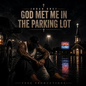 God Met Me In The Parking Lot