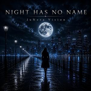 Night Has No Name