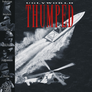 Thumped (feat. Chubba, Jay Humminz, 227 Dior, Pay-Lo & Babyherb)