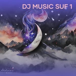 Dj Music Suf 1