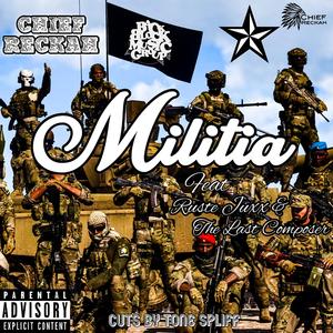 Militia (feat. Ruste Juxx & The Last Composer)