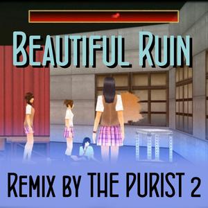 Beautiful Ruin 16-Bit (feat. Masafumi Takada) (THE PURIST 2 Remix) (THE PURIST 2 Remix)