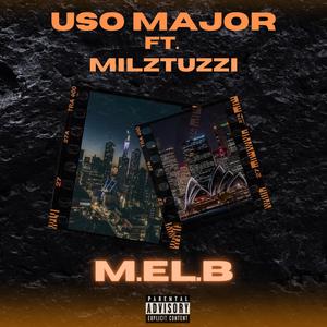 M.EL.B (feat. Milztuzzi)