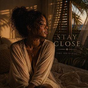 Stay Close