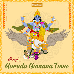 Garuda Gamana Tava (From "Ghibran's Spiritual Series")