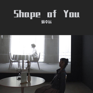 Shape of You