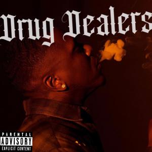 Drug Dealers (feat. Spank nitti James)