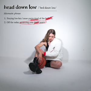 Head Down Low