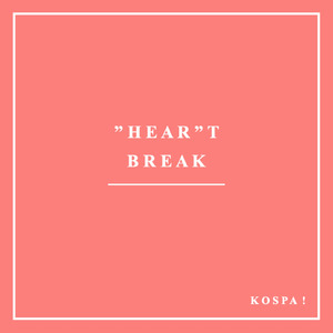 ”HEAR”T BREAK
