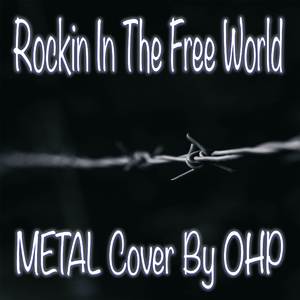 Rockin In The Free World (Metal Version)