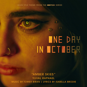 Amber Skies (Main Title Theme from the HBO Max Series One Day in October)