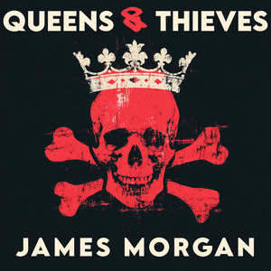 Queens & Thieves