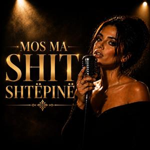 Mos ma shit shtëpinë