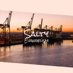 Salty Evangelism