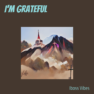 I'M GRATEFUL