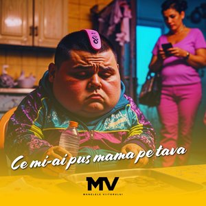 Ce mi-ai pus mama pe tava