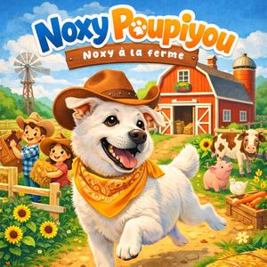 Noxy à la ferme