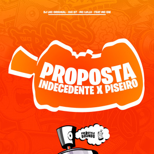 Proposta Indecente X Piseiro