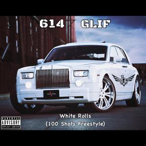 White Rolls(100 Shots Freestyle)