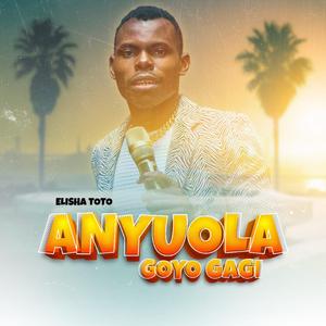Anyuola Goyo Gagi