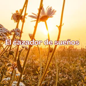 El cazador de sueños
