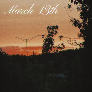 March 13th