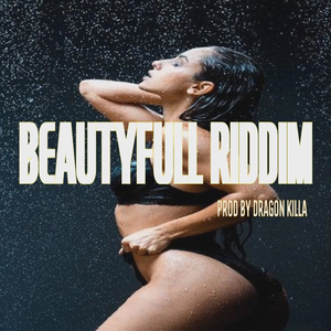 Beauty Full Riddim (Instrumental Version)