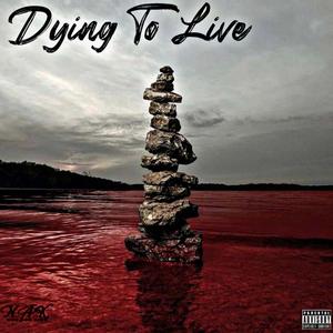 Dying To Live