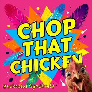Chop That Chicken