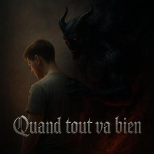 Quand tout va bien