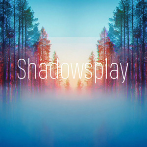 Shadowsplay