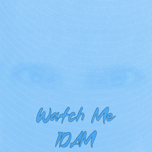 Watch Me
