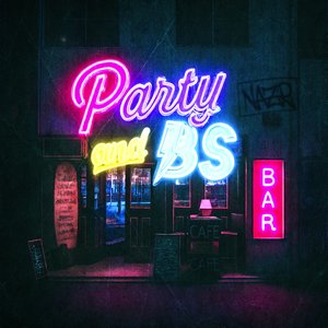 Party and BS
