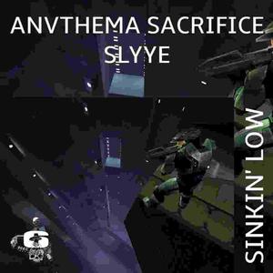 SINKIN' LOW (feat. SACRIFICE & SLYYE)