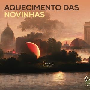 Aquecimento das Novinhas