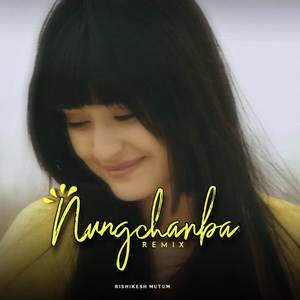 Nungchanba ( Remix)