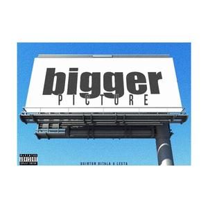 Bigger Picture (feat. Lesta)