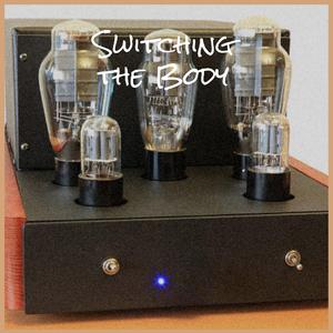 Switching the Body