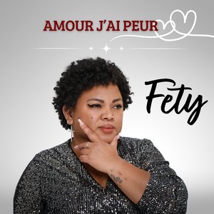 Amour j'ai peur