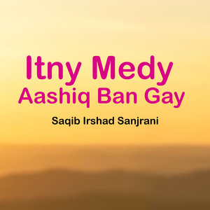 Itny Medy Aashiq Ban Gay