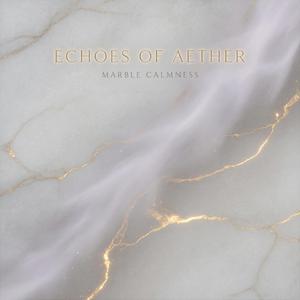 Echoes of Aether