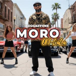 MORO (OH LALA RAEGGETON)