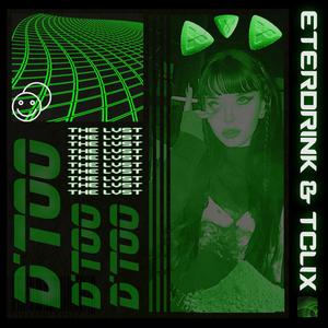 D Too (feat. Eterdrink & the Lvst)