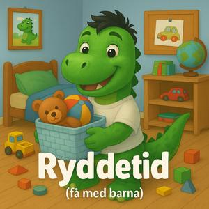 Ryddetid (få med barna)