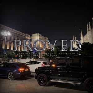 Proved (feat. Ba$ti & Ysalvo)