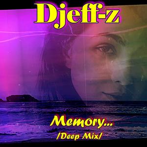 Memory... (Deep mix)